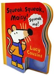 Cover of: Squeak, Squeak, Maisy!