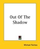 Cover of: Out Of The Shadow