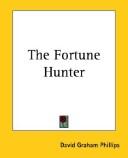 Cover of: The Fortune Hunter | David Graham Phillips