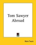 Cover of: Tom Sawyer Abroad by Mark Twain