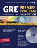 Cover of: Kaplan GRE Exam 2009 Premier Program by Kaplan Publishing