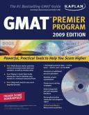 Kaplan GMAT 2009, Premier Program by Kaplan Publishing