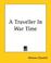 Cover of: A Traveller In War Time