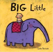 Cover of: Big Little (Leslie Patricelli board books)