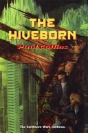 Cover of: The Hiveborn (The Earthborn Wars)