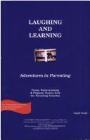 Cover of: Laughing and Learning: Adventures in Parenting