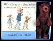 Cover of: We're Going on a Bear Hunt Book & Toy Gift Set