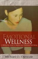 Cover of: Emotional Wellness | Michael O. Ojewale