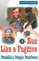 Cover of: Run Like a Fugitive (Maddie's Magic Markers) by David Mark Lopez