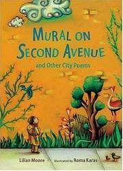 Cover of: Mural on Second Avenue and Other City Poems | Lilian Moore