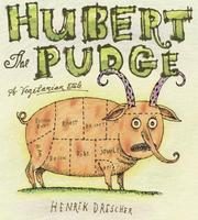 Cover of: Hubert the Pudge by Henrik Drescher