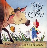 Cover of: Kiss the Cow! by Phyllis Root