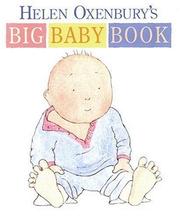 Helen Oxenbury's Big Baby Book by Helen Oxenbury