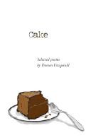 Cake (Selected Poems by Doreen Fitzgerald) by Doreen Fitzgerald