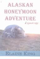 Cover of: Alaskan Honeymoon Adventure