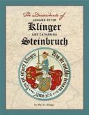The Descendants of Johann Peter Klinger and Catharina Steinbruch by Max E. Klinger