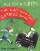 The cat who got carried away by Allan Ahlberg
