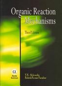 Cover of: Organic Reaction Mechanisms,Third Edition