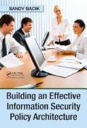 Cover of: Building an Effective Information Security Policy Architecture by Sandy Bacik