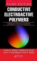 Cover of: Conductive Electroactive Polymers by Gordon  G. Wallace, Geoffrey M. Spinks, Leon A. P. Kane-Maguire, Peter R. Teasdale, Gordon  G. Wallace, Geoffrey M. Spinks, Leon A. P. Kane-Maguire, Peter R. Teasdale