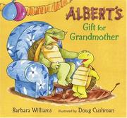 Cover of: Albert's Gift for Grandmother by Barbara Williams