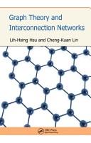 Cover of: Graph Theory and Interconnection Networks | Lih-Hsing Hsu