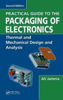 Cover of: Practical Guide to the Packaging of Electronics: Thermal and Mechanical Design and Analysis (Dekker Mechanical Engineering)