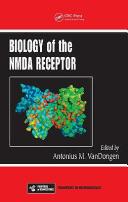 Cover of: Biology of the NMDA Receptor (Frontiers in Neuroscience) | Antonius M. VanDongen