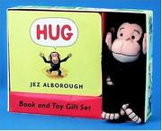 Cover of: Hug Book & Toy Gift Set by Jez Alborough