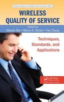 Cover of: Wireless Quality-of-Service: Techniques, Standards and Applications (Wireless Networks and Mobile C)