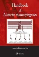 Cover of: Handbook of Listeria Monocytogenes by Dongyou Liu