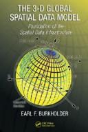 Cover of: The 3-D Global Spatial Data Model by Earl F. Burkholder