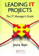 Cover of: Leading IT Projects: The IT Manager's Guide