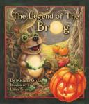 Cover of: The Legend of the Brog | Michael Gruber
