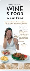Cover of: Andrea Robinson's 2008 Wine Buying Guide for Everyone: An American Master Sommelier's Simple Guide to Great Wine and Food Matches (Andrea Immer Robinson's Wine Buying Guide for Everyone)