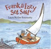 Frank & Izzy set sail by Laura McGee Kvasnosky