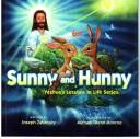 Cover of Sunny and Hunny (Yeshua's Lessons in Life Series) by joseph g. zabrosky,michael monroe,jill ronsley