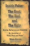 Cover of: Inside Poker: The Good, the Bad and the Ugly