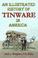 Cover of: An Illustrated History of Tinware in America