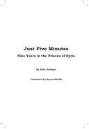 Cover of: Just Five Minutes Nine Years in The Prisons of Syria by Heba Dabbagh
