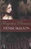 Cover of: Forgotten Promises by Denise Skelton