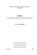Cover of: Cyprus: A Contemporary Problem in Historical Perspective (Minnesota Mediterranean and East European Monographs)