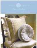 Cover of: Anna Griffin Elegant Stitching: Sewing Patterns for Beautiful Quilts, Decorative Pillows and Stylish Handbags (Elegant Stitching)