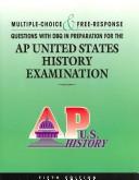 Cover of: Multiple Choice and Free Response Questions With Dbq Preparation for the Ap United States History Examination by Jennifer Pfannerstill, Jennifer Pfannerstill