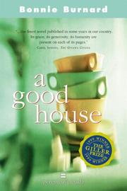 Cover of: A Good House  by Bonnie Burnard
