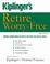 Cover of: Kiplinger's Retire Worry-Free