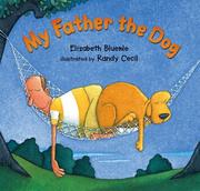 Cover of: My father, the dog | Elizabeth Bluemle