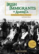 Cover of: Irish Immigrants in America (You Choose Books)