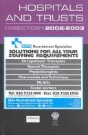 Hospitals and Trusts Directory 2002-2003 by Informa