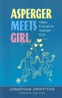Cover of: Asperger Meets Girl by Jonathan Griffiths